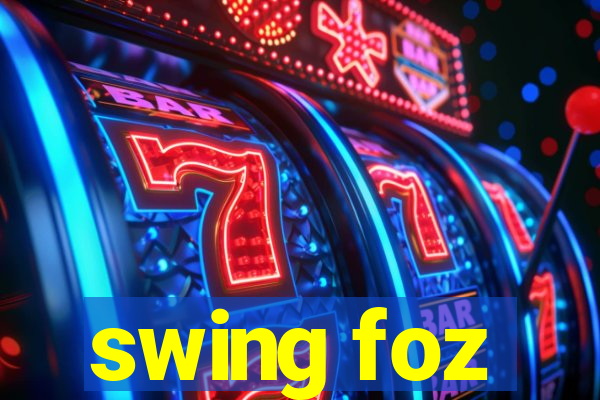 swing foz